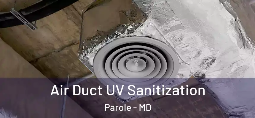 Air Duct UV Sanitization Parole - MD