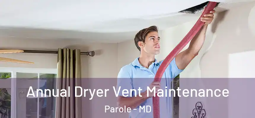  Annual Dryer Vent Maintenance Parole - MD