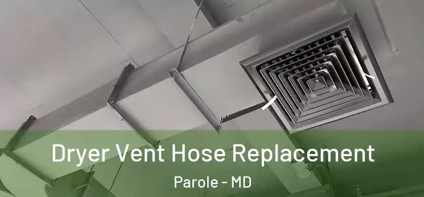  Dryer Vent Hose Replacement Parole - MD