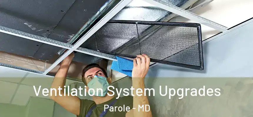  Ventilation System Upgrades Parole - MD